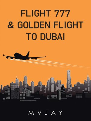 cover image of Flight 777 & Golden Flight to Dubai